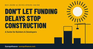 Read more about the article Don’t Let Funding Delays Stop Construction: A Guide for Builders & Developers